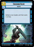 Crushing Blow (77/264) (77/264) [Legends of the Force]