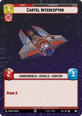 Cartel Interceptor (897) (Hyperspace Foil) (897) [Legends of the Force]