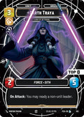 Darth Traya - Lord of Betrayal (Top 8) (105) (105) [Sector and Regional Promos: Season 1]