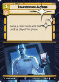 Transmission Jamming (507) (Hyperspace Foil) (507) [A Lawless Time]