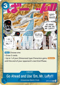 Go Ahead and Use 'Em, Mr. Luffy!!! [Adventure on Kami's Island]